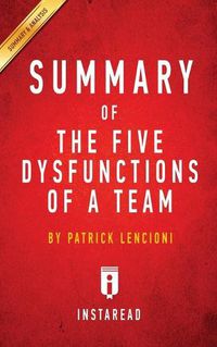 Cover image for Summary of The Five Dysfunctions of a Team: by Patrick Lencioni - Includes Analysis