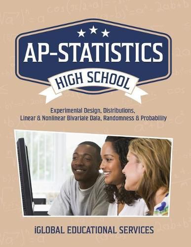 Cover image for Ap-Statistics: High School Math Tutor Lesson Plans: Experimental Design, Distributions, Linear & Nonlinear Bivariate Data, Randomness & Probability