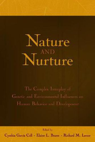 Cover image for Nature and Nurture: The Complex Interplay of Genetic and Environmental Influences on Human Behavior and Development