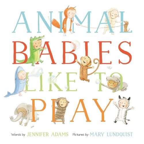 Cover image for Animal Babies Like to Play