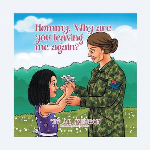 Cover image for Mommy, Why Are You Leaving Me Again?