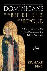 Cover image for The Dominicans in the British Isles and Beyond