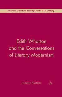 Cover image for Edith Wharton and the Conversations of Literary Modernism
