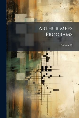 Cover image for Arthur Mees Programs, Volume 13