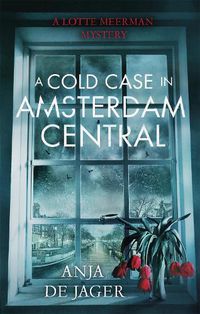 Cover image for A Cold Case in Amsterdam Central