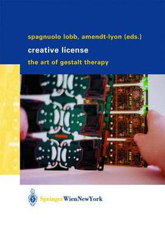 Cover image for Creative License: The Art of Gestalt Therapy