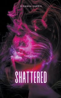 Cover image for Shattered