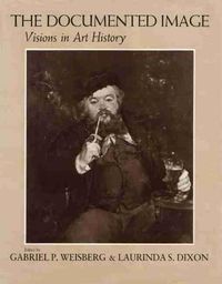 Cover image for The Documented Image: Visions in Art History