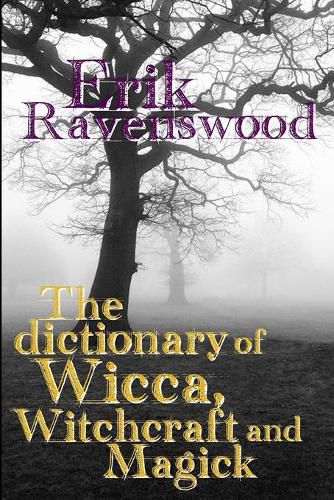 Cover image for The Dictionary of Wicca, Witchcraft and Magick