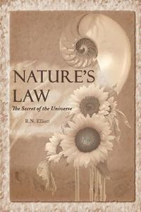 Cover image for Nature's law: The secret of the universe (Elliott Wave)