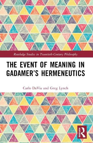 Cover image for The Event of Meaning in Gadamer's Hermeneutics
