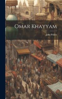 Cover image for Omar Khayyam