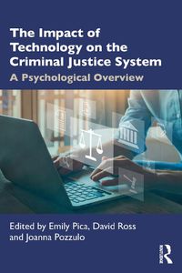 Cover image for The Impact of Technology on the Criminal Justice System