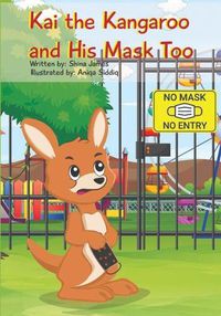 Cover image for Kai the Kangaroo and His Mask Too