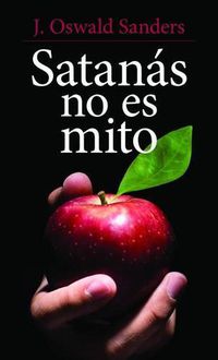 Cover image for Satanas No Es Mito