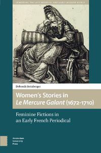 Cover image for Women's Stories in Le Mercure Galant (1672-1710)