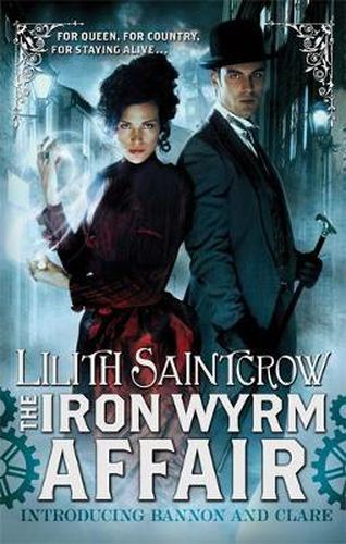 Cover image for The Iron Wyrm Affair: Bannon and Clare: Book One