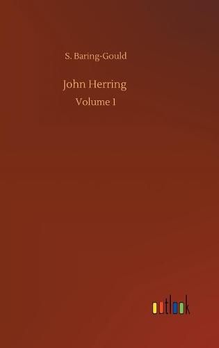 Cover image for John Herring: Volume 1