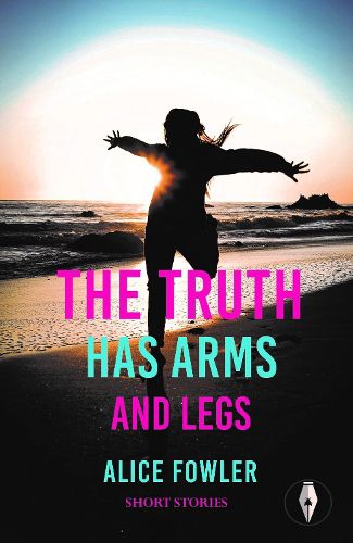 Cover image for The Truth Has Arms and Legs