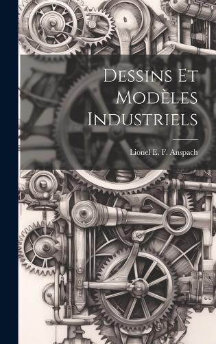 Cover image for Dessins et Modeles Industriels