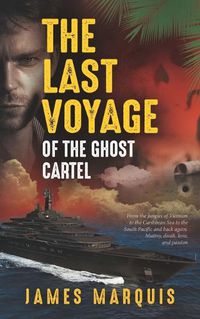 Cover image for The Last Voyage of the Ghost Cartel