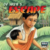 Cover image for Ly Huy's Escape: A Story of Vietnam