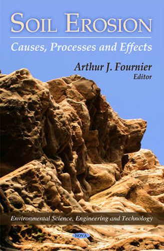 Cover image for Soil Erosion: Causes, Processes & Effects