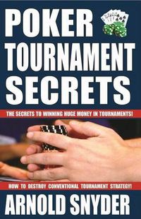 Cover image for Poker Tournament Secrets: Volume 1