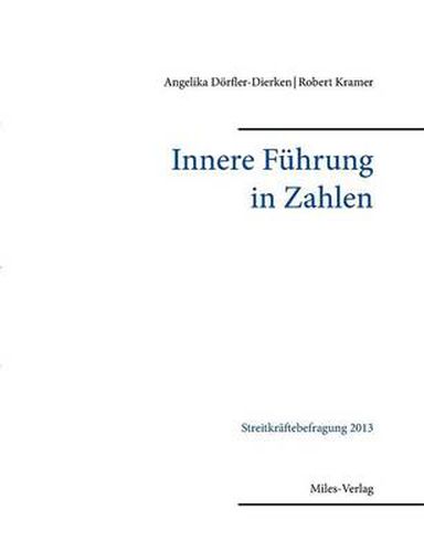 Cover image for Innere Fuhrung in Zahlen: Streitkraftebefragung 2013