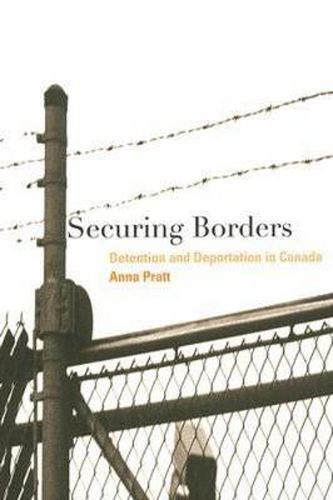 Cover image for Securing Borders: Detention and Deportation in Canada