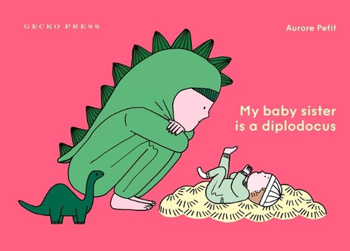 Cover image for My Baby Sister Is a Diplodocus