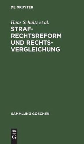 Strafrechtsreform und Rechtsvergleichung