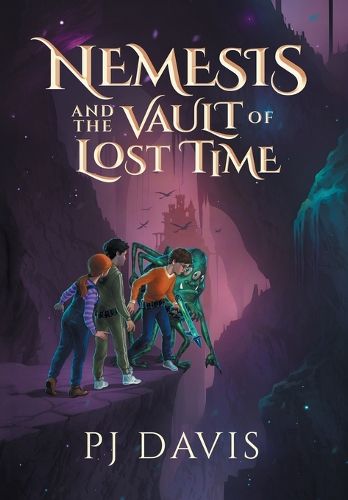 Cover image for Nemesis and the Vault of Lost Time