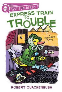 Cover image for Express Train to Trouble: A Miss Mallard Mystery