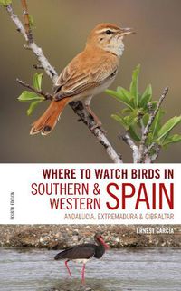Cover image for Where to Watch Birds in Southern and Western Spain: Andalucia, Extremadura and Gibraltar
