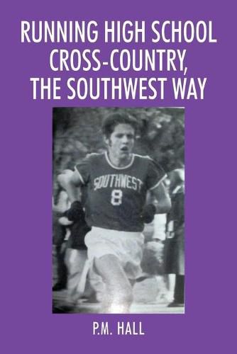 Cover image for Running High School Cross-Country, The Southwest Way
