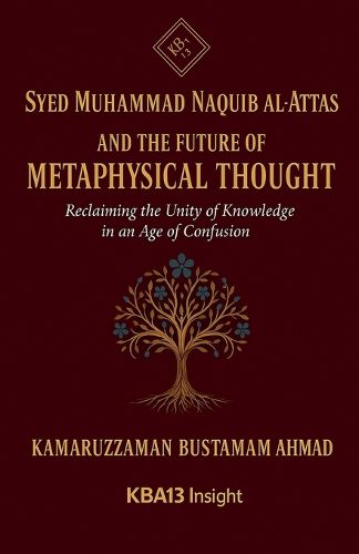 Cover image for Syed Muhammad Naquib al-Attas and the Future of Metaphysical Thought