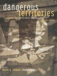 Cover image for Dangerous Territories: Struggles for Difference and Equality in Education
