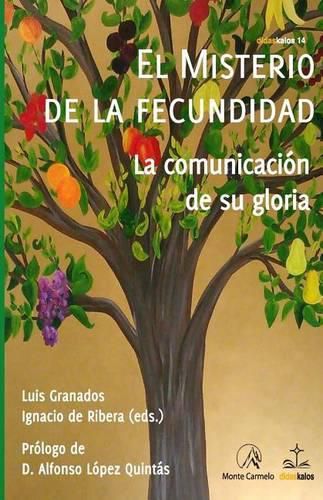 Cover image for El Misterio de la Fecundidad: La Comunicaci n de Su Gloria