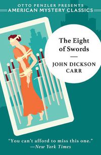 Cover image for The Eight of Swords: A Dr. Gideon Fell Mystery