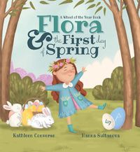 Cover image for Flora & the First Day of Spring