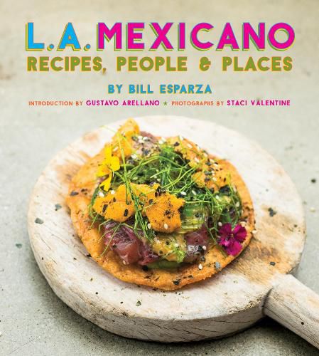 Cover image for L.A. Mexicano: Recipes, People & Places