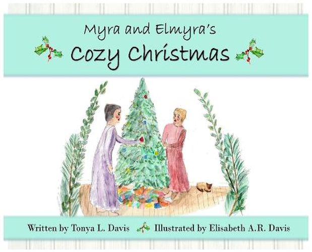 Myra and Elmyra's Cozy Christmas