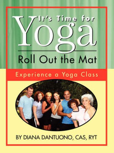 Cover image for It's Time for Yoga, Roll Out the Mat