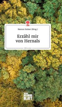 Cover image for Erzahl mir von Hernals. Life is a Story - story.one