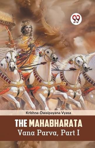 Cover image for The Mahabharata Vana Parva, Part I