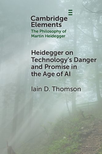 Cover image for Heidegger on Technology's Danger and Promise in the Age of AI