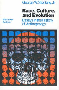 Cover image for Race, Culture and Evolution: Essays in the History of Anthropology