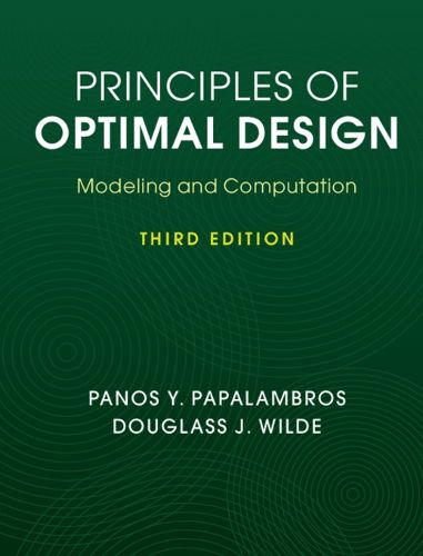Cover image for Principles of Optimal Design: Modeling and Computation