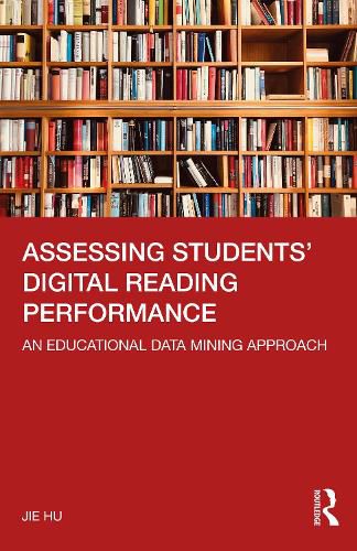 Cover image for Assessing Students' Digital Reading Performance: An Educational Data Mining Approach